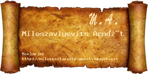 Miloszavlyevits Arnót névjegykártya